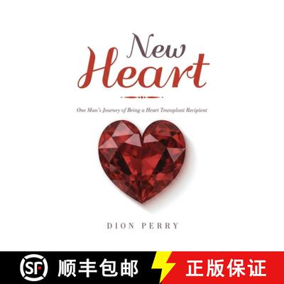 【3-4周达】精装 New Heart: One Man's Journey of being a Heart Transplant Recipient [9781969726903]