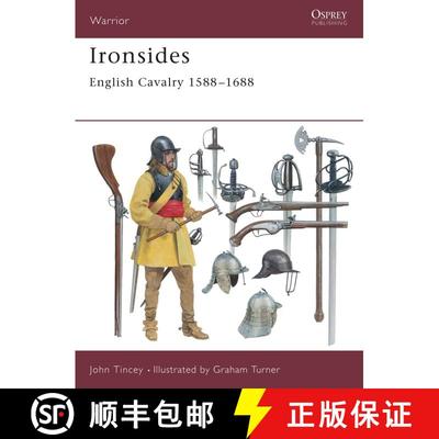 【3-4周达】Ironsides: English Cavalry 1588–1688 [9781841762135]