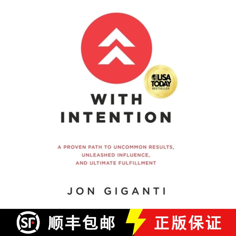 【3-4周达】With Intention:  A Proven Path to Uncommon Results, Unleashed Influence, and Ultimate Fulf... [9781636801056]