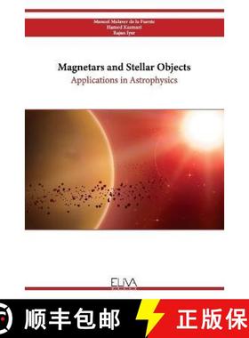 【3-4周达】Magnetars and Stellar Objects: Applications in Astrophysics [9789994982462]