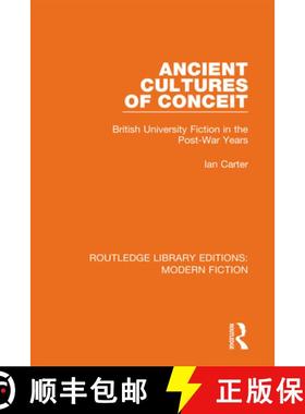 【3-4周达】Ancient Cultures of Conceit: British University Fiction in the Post-War Years [9780367339289]