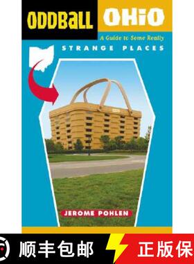 预订 Oddball Ohio: A Guide to Some Really Strange Places [9781556525230]