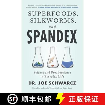 【3-4周达】Superfoods, Silkworms, and Spandex: Science and Pseudoscience in Everyday Life (No Edition) [9781770417526]
