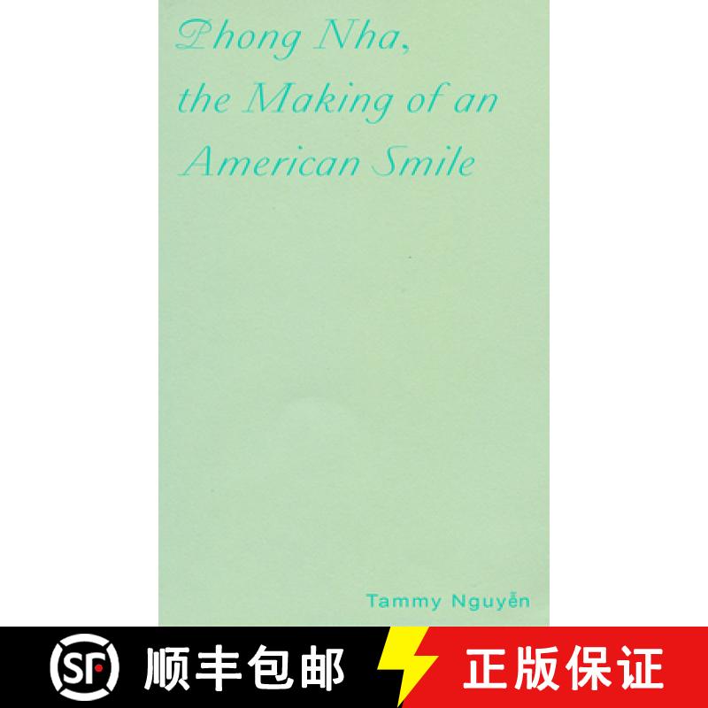 【3-4周达】Phong Nha, the Making of an American Smile [9781946433411]