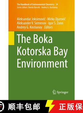 【3-4周达】The Boka Kotorska Bay Environment (1st ed. 2017) (1st ed. 2017) (1st ed. 2017) (1st ed. 20... [9783319516134]