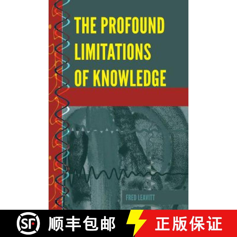 【2-3周达】The Profound Limitations of Knowledge [9781433154539]