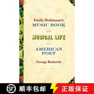 【3-4周达】Emily Dickinson's Music Book and the Musical Life of an American Poet [9781625346599]