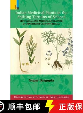 【3-4周达】Indian Medicinal Plants in the Shifting Terrains of Science: Botanical and Medical Literat... [9789356874770]