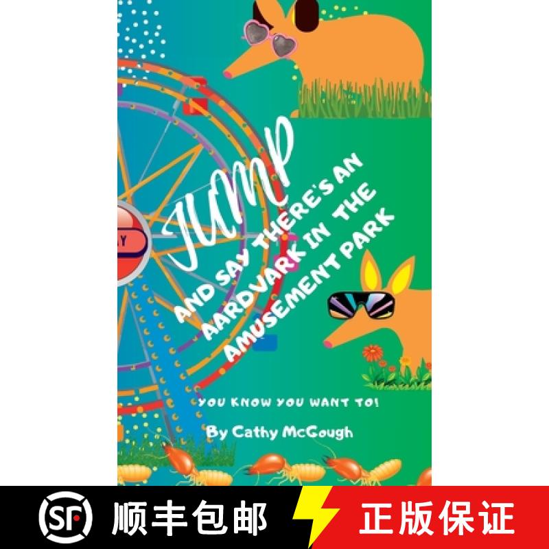 【2-3周达】Jump and Say There's an Aardvark in the Amusement Park! Book 22 [9781990332623]