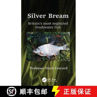 预订 Silver Bream: Britain's most neglected freshwater fish [9781032317335]