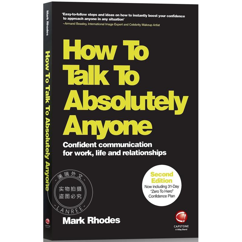 现货 如何与任何人交谈 How To Talk To Absolutely Anyone - Confident Communication For Work, Life And R... [9780857087454] 书籍/杂志/报纸 社会科学类原版书 原图主图