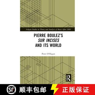 Incises 9781032507675 4周达 World its and sur Boulezâ€™s Pierre
