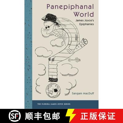 预订 Panepiphanal World – James Joyce`s Epiphanies [9780813066325]