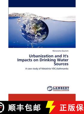 预订 Urbanization and It's Impacts on Drinking Water Sources [9783848496082]