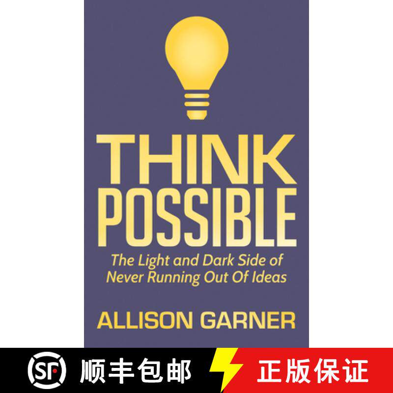 【3-4周达】Think Possible : The Light and Dark Side of Never Running Out Of Ideas [9781642790733]