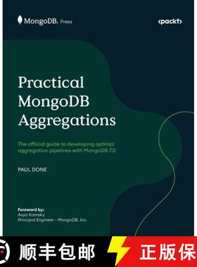 预订 Practical MongoDB Aggregations: The official guide to developing optimal aggregation pipelines w... [9781835080641]