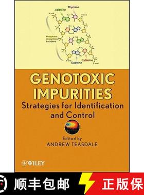 【3-4周达】Genotoxic Impurities: Strategies For Identification And Control [Wiley化学化工] [9780470499191]