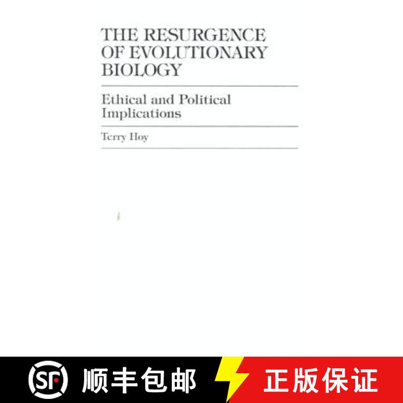 【3-4周达】The Resurgence of Evolutionary Biology : Ethical and Political Implications [9780739102633]