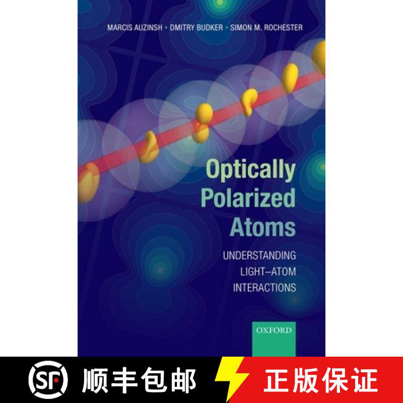 【3-4周达】Optically Polarized Atoms: Understanding Light-Atom Interactions [9780198705024]