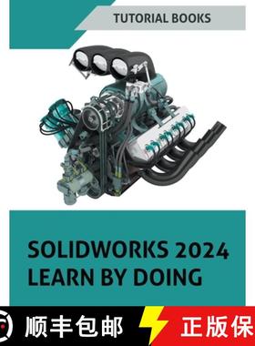 预订 SOLIDWORKS 2024 Learn by doing: Learn Mechanical Design with Real-World Examples and CSWA/CSWP T... [9798224113163]