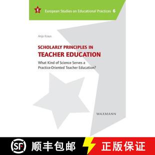 预订 Scholarly Principles in Teacher Education: What Kind of Science Serves a Practice-Oriented Teach... [9783830932642]