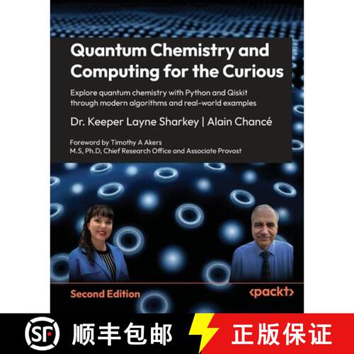 【3-4周达】Quantum Chemistry and Computing for the Curious - Second Edition: Explore quantum chemistr... [9781807304676]