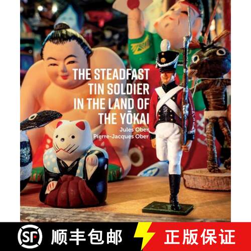 【3-4周达】精装 The Steadfast Tin Soldier In The Land Of The Yōkai: Adapted from the original ta... [9781763837102]