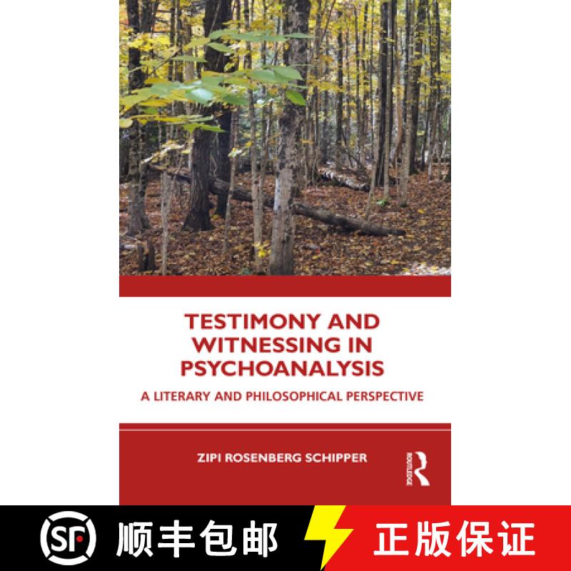 【3-4周达】Testimony and Witnessing in Psychoanalysis: A Literary and Philosophical Perspective [9781032517803]