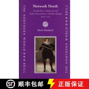 预订 Network North: Scottish Kin, Commercial and Covert Associations in Northern Europe, 1603-1746 [9789004146648]