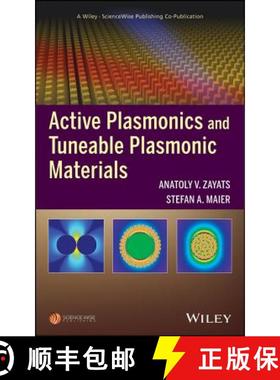 【3-4周达】Active Plasmonics And Tuneable Plasmonic Metamaterials [Wiley物理和天文] [9781118092088]