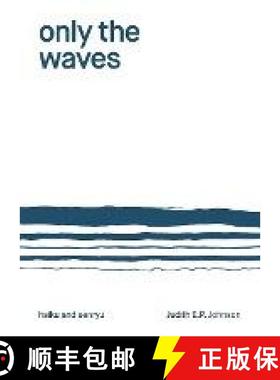 【3-4周达】Only the Waves: haiku & senryu [9781760417246]