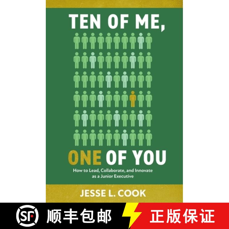 【2-3周达】Ten of Me, One of You: How to Lead, Collaborate, and Innovate as a Junior Executive [9798891651487]