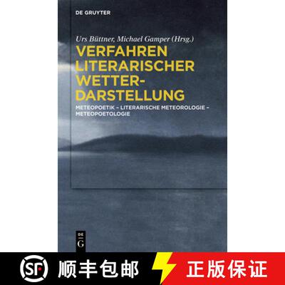 【3-4周达】精装 Verfahren literarischer Wetterdarstellung – Meteopoetik – Literarische Meteorologie... [9783110620795]