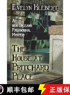 【3-4周达】The House at Pritchard Place: A New Orleans Paranormal Mystery [9781613422922]