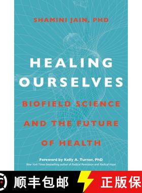 【3-4周达】Healing Ourselves: Biofield Science and the Future of Health [9781683644330]