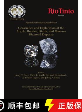 预订 Geoscience and Exploration of the Argyle, Bunder, Diavik, and Murowa Diamond Deposits [9781629493060]