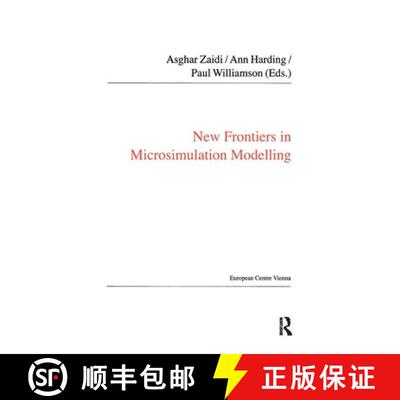 【3-4周达】New Frontiers in Microsimulation Modelling [9780754676478]