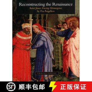 Reconstructing 9780300121360 Angelico Freeing 4周达 Hermogenes Renaissance the Fra Saint James