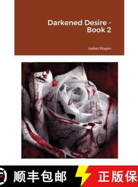 【3-4周达】Darkened Desire - Book 2 [9781716618628]