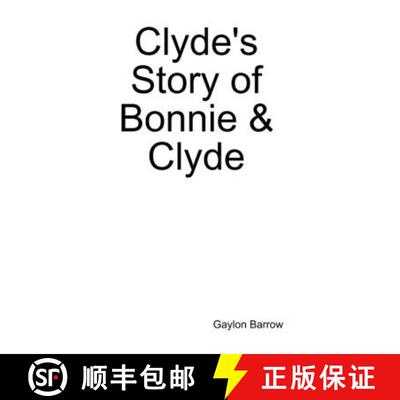 【3-4周达】精装 Clyde's Story of Bonnie & Clyde [9781387036691]