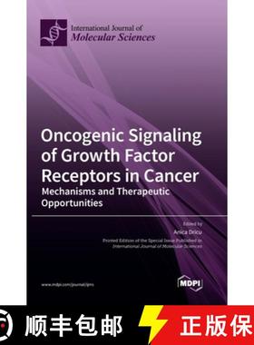 预订 Oncogenic Signaling of Growth Factor Receptors in Cancer: Mechanisms and Therapeutic Opportunities [9783036573373]