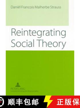 预订 Reintegrating Social Theory : Reflecting upon human society and the discipline of sociology [9783631547298]