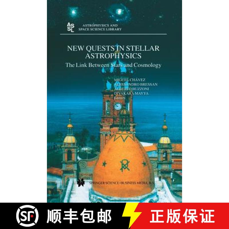 【3-4周达】New Quests in Stellar Astrophysics: The Link Between Stars and Cosmology: Proceedings of t... [9789401039161]