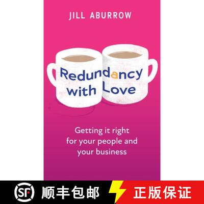 【3-4周达】Redundancy with Love: Getting It Right for Your People and Your Business [9781781337271]