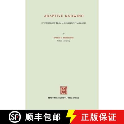 【3-4周达】Adaptive Knowing : Epistemology from a Realistic Standpoint [9789024718900]