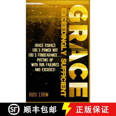 【3-4周达】Grace Exceedingly Sufficient: Grace equals God's Power NOT God's forbearance ...putting up... [9780615840253]