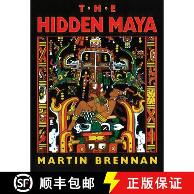 【3-4周达】The Hidden Maya: A New Understanding of Maya Glyphs [9781879181243]