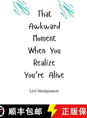 预订 That Awkward Moment When You Realize You're Alive [9781805660354]