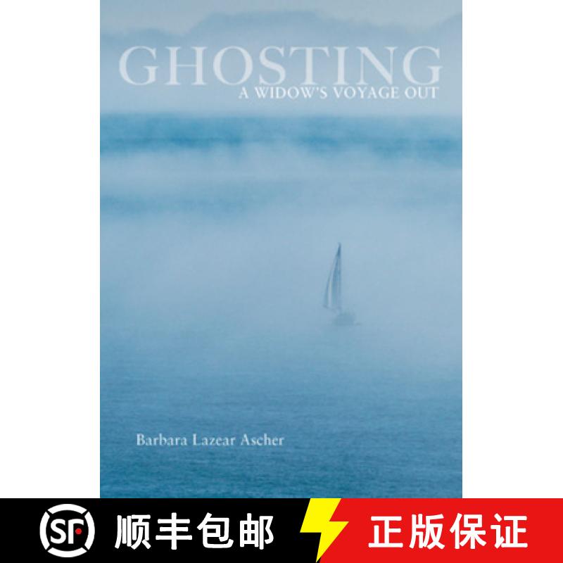 【3-4周达】Ghosting : A Widow's Voyage Out [9780960097760]