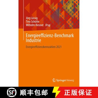 【3-4周达】Energieeffizienz-Benchmark Industrie: Energieeffizienzkennzahlen 2021 [9783658444365]